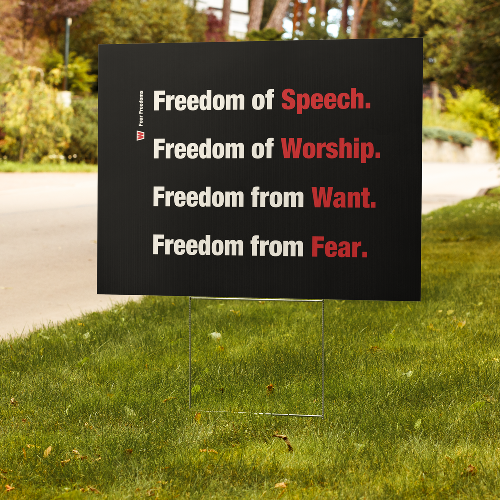 The Four Freedoms Yard Sign